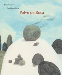 Polvo De Roca - Nono Granero Y Géraldine Alibeu