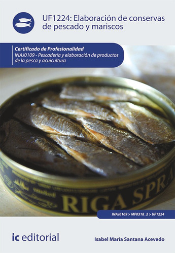 Elaboración De Conservas De Pescado Y Mariscos. Inaj0109...