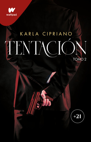 Tentación 2 de Karla Cipriano serie Wattpad editorial Montena en español tapa blanda 2025