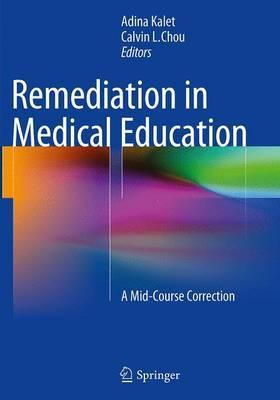 Libro Remediation In Medical Education : A Mid-course Cor...