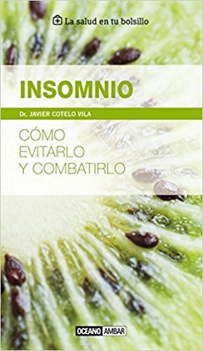 ** Insomnio Como Evitarlo Y Combatirlo ** (salud D Bolsillo)