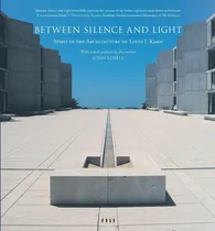 Comprar Libro: Between Silence And Light: Spirit In The Architecture