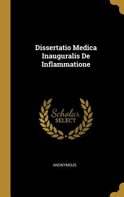 Libro Dissertatio Medica Inauguralis De Inflammatione - A...