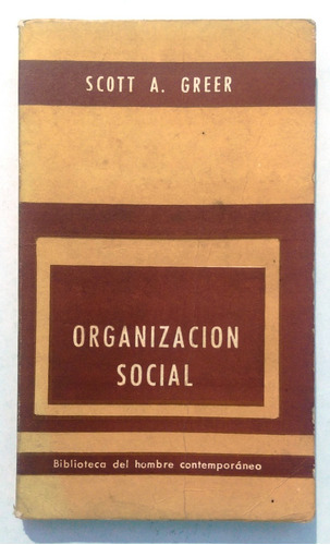 Organización Social - Scott A. Greer - Ed. Paidos