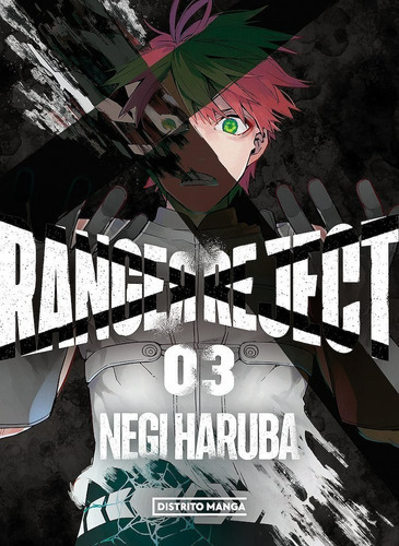 Ranger Reject, De Negi Haruba., Vol. 3. Editorial Distrito Manga, Tapa Blanda En Español, 2022