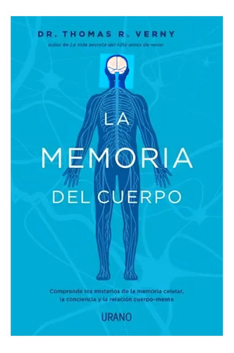 Libro La Memoria Del Cuerpo /thomas Verny
