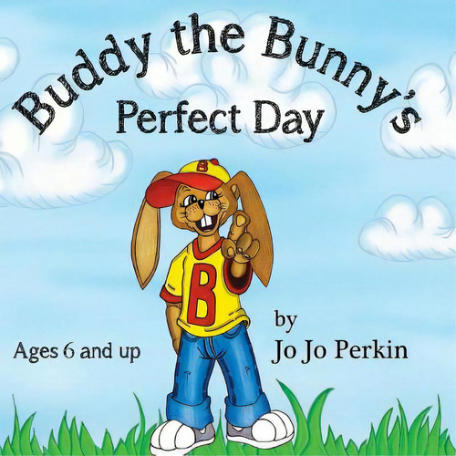 Buddy The Bunny's Perfect Day: Learning The Multiple Intelligences, De Buckels, Catherine Emily. Editorial Lightning Source Inc, Tapa Blanda En Inglés