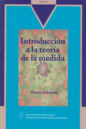 Introduccion A La Teoroia De La Medida Ileana Iribarren