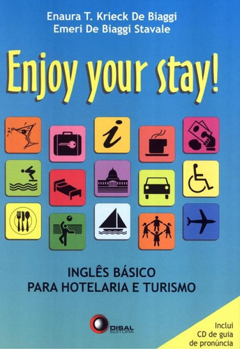 Enjoy your stay - inglês para hotelaria e turismo, de Biaggi, Enaura T. Krieck de. Bantim Canato E Guazzelli Editora Ltda, capa mole em inglés/português, 2004