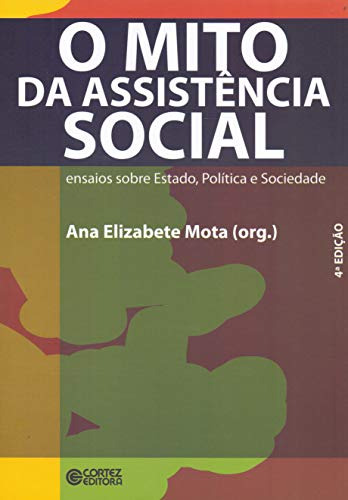 Libro Mito Da Assistencia Social, O - Ensaios Sobre Estado,