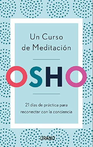 Libro Un Curso De Meditación Osho Ed Urano