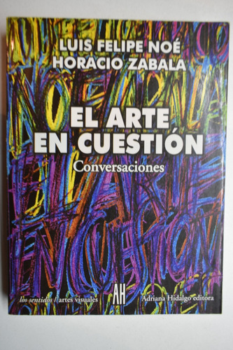 El Arte En Cuestión: Conversaciones                     C210