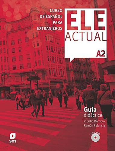 Ele Actual A2 Guia Didactic: Guia Didactica -con Licencia Di