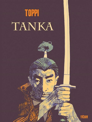 Tanka, De Toppi, Sergio. Editora Figura Edições E Produções, Capa Mole Em Português