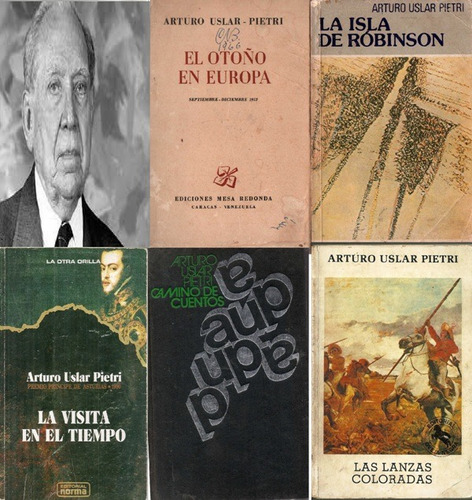 Arturo Uslar Pietri Novelas Libros Lote Visita En El Tiempo