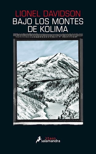 Libro Bajo Los Montes De Kolima- Lionel Davidson Salamanda