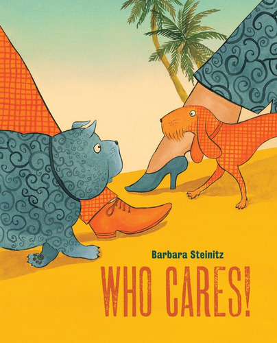 Who Cares!, De Steinitz, Barbara. Editorial Cuento De Luz, Tapa Dura En Inglés