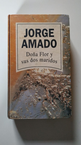 Doña Flor Y Sus Dos Maridos - Jorge Amado - Ed 1993