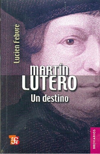 Martin Lutero - Lucien  Febvre