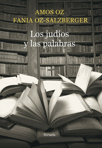 Judios Y Las Palabras Los ( Coed. ) - Amos Oz - #p