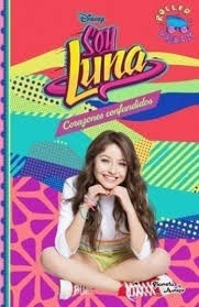 Soy Luna 9 Corazones Confundidos - Publishing Worldwi Disney