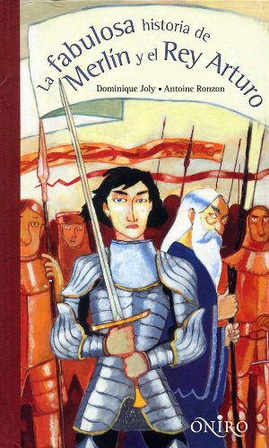 La Fabulosa Historia De Merlin Y El Rey Arturo -oniro - Libr
