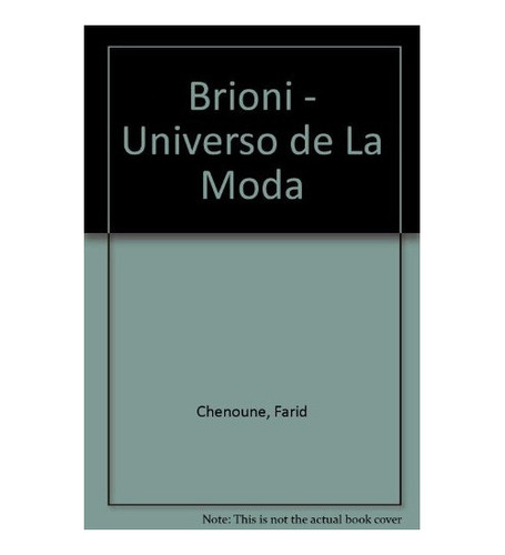 Brioni Universo De La Moda - Chenoune, Farid