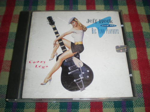 Jeff Beck And The Big Town Playboys / Crazy Legs - Usa I2 