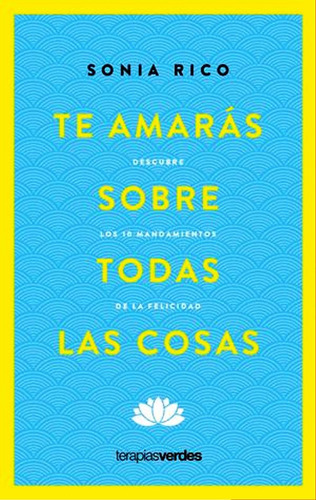 Te Amaras Sobre Todas Las Cosas (mex)