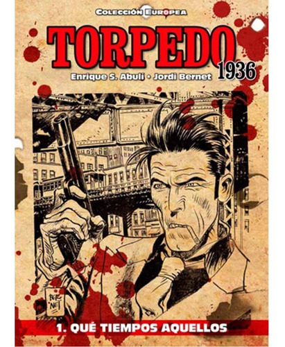 Torpedo 1936 - 01 Que Tiempos Aquellos - Bernet, Abuli