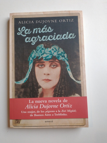 La Más Agraciada Alicia Dujovne Ortiz