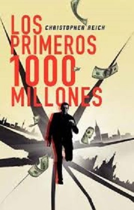 Libro Los Primeros 1000 Millones De Christopher Reich (5)