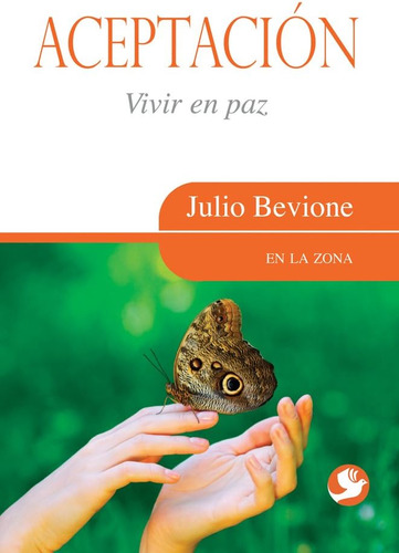 Libro: Aceptación: Vivir En Paz (en La Zona) (spanish Editio