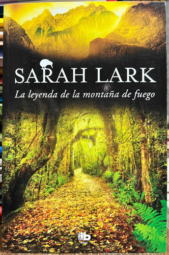 La Leyenda De La Montaña De Fuego 3 - Sarah Lark