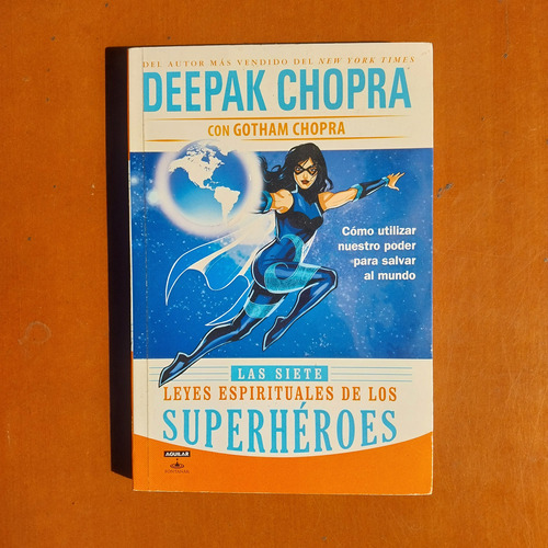 Libro Las Siete Leyes Espirituales De Los Superhéroes Chopra