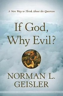 Libro: If God, Why Evil?: A New Way To Think About The Quest