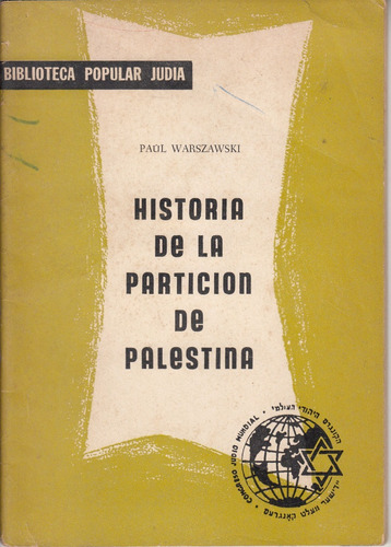 Historia De La Particion De Palestina Warszawski Judios 1967
