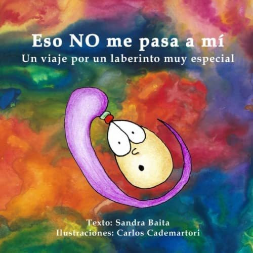 Libro: Eso No Me Pasa A Mí: Un Viaje Por Un Laberinto Muy