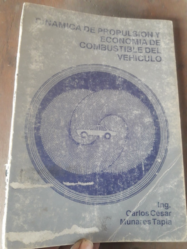 Libro Dinámica De Propulsión En Vehículo Carlos Munares