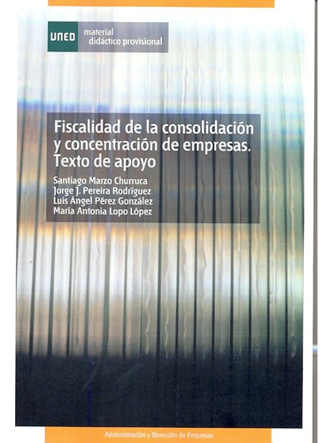 Fiscalidad De La Consolidacion Y Concentracion De Empresa...