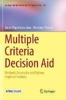 Multiple Criteria Decision Aid : Methods, Examples And Py...