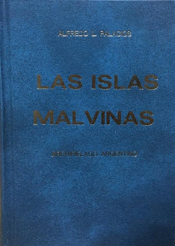 Libro - Islas Malvinas, Las. Archipielago Argentino
