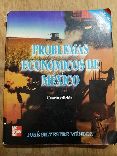 Problemas Económicos De Mexico 4ta. Edi. De J.