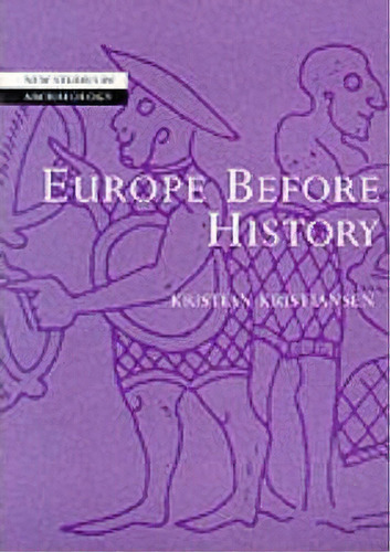 Europe Before History, De Kristian Kristiansen. Editorial Cambridge University Press, Tapa Blanda En Inglés