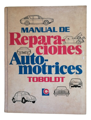 Libro Manual De Reparaciones Automotrices. Toboldt