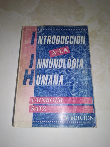 Introducción A La Inmunología Humana - Fainbom Pa