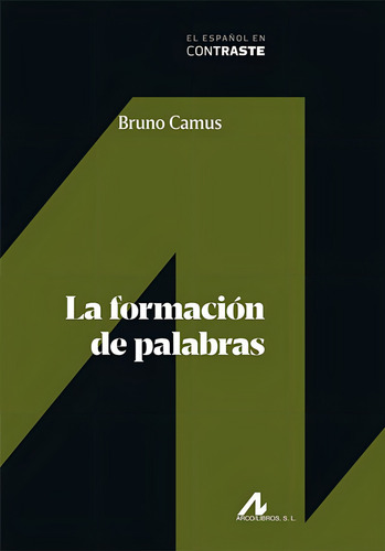 La Formacion De Palabras, De Camus, Bruno. Editorial Arco Libros - La Muralla, S.l., Tapa Blanda En Español