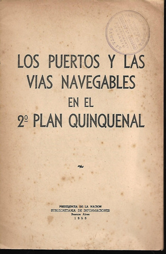 Los Puertos Y Las Vias Navegables En El 2 Plan Quinquenal