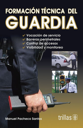 Formacion Tecnica Del Guardia - Pacheco Santos, Manuel