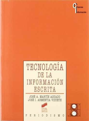 Tecnología De La Información Escrita. Martin Anguado